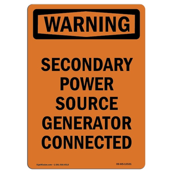 Safety Sign, OSHA WARNING, 5" Height, Secondary Power Source Generator, Portrait, 10PK
